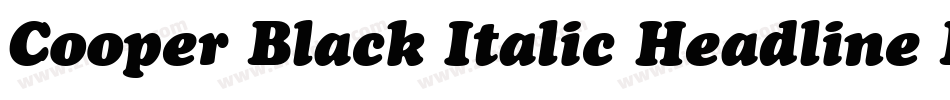 Cooper Black Italic Headline BT字体转换